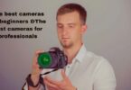 The best cameras for beginners &The best cameras for professionals